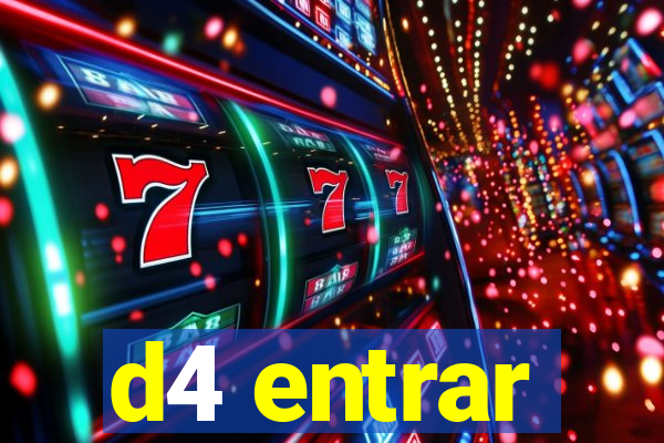 d4 entrar